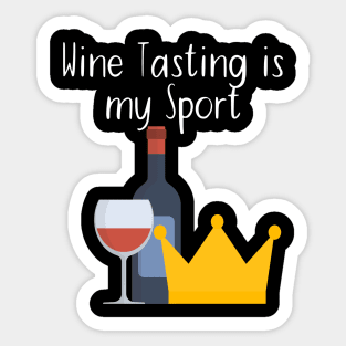 Wine Tasting is my Sport Sticker